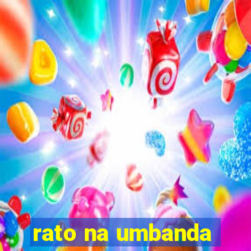 rato na umbanda